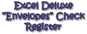 Excel Deluxe 'Envelopes' Check Register Spreadsheet